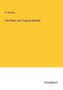 G. Hartwig: The Polar and Tropical Worlds, Buch