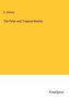 G. Hartwig: The Polar and Tropical Worlds, Buch