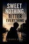 Text: "Sweet Nothing, Bitter Everything" und "Idara Udo". Silhouette einer Person in einer Straßenlandschaft bei Dämmerung., Buch