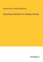 Barnard Smith: Elementary Arithmetic for Canadian Schools, Buch