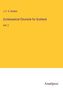J. F. S. Gordon: Ecclesiastical Chronicle for Scotland, Buch