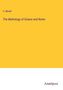 C. Morell: The Mythology of Greece and Rome, Buch