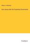 William A. Whitehead: East Jersey under the Proprietary Governments, Buch