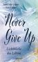 Sahra Sofie Caspari: Never Give Up, Buch