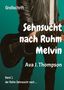 Ava J. Thompson: Sehnsucht nach Ruhm - Melvin, Buch