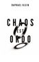 Raphael Klein: Chaos est Ordo, Buch