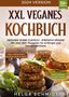 Helga Schmidt: XXL Veganes Kochbuch, Buch