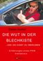 Stefan Rumpf: Die Wut in der Blechkiste und die Kunst zu überleben, Buch