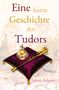 Fabrice Rebers: Eine kurze Geschichte der Tudors, Buch