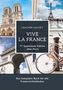 Leachim Sachet: Vive la France: 77 Spannende Fakten über Paris, Buch