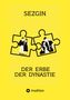 Sezgin Ismailov: Der Erbe der Dynastie, Buch