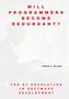 Joseph P. Roland: Will Programmers Become Redundant?, Buch