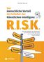 Michael Berndt: R.I.S.K. - Der menschliche Vorteil im Zeitalter der Künstlichen Intelligenz, Buch, Buch