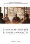 David A. Chen: China verstehen für Business und Politik, Buch
