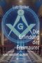 Lutz Spilker: Die Erfindung der Freimaurer, Buch