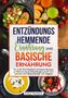 Nina Schulz: Entzündungshemmende Ernährung und Basische Ernährung, Buch