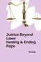 Sunjay: Justice Beyond Laws: Healing & Ending Rape, Buch