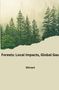 Shivani: Forests: Local Impacts, Global Gas, Buch