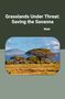 Matt: Grasslands Under Threat: Saving the Savanna, Buch
