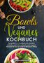 Vanessa Zimmermann: Bowls und Veganes Kochbuch, Buch