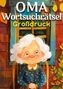 Isamrätsel Verlag: Oma Wortsuchrätsel Großdruck | Geschenk für Oma, Buch