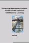 Mariyak: Enhancing Wastewater Analysis: A Data-Driven Approach with Machine Learning, Buch