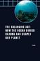Mark: The Balancing Act: How the Ocean Buries Carbon and Shapes Our Planet, Buch