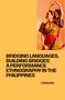 Furguson: Bridging Languages, Building Bridges: A Performance Ethnography in the Philippines, Buch