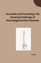 Seusspie: Incurable and Increasing: The Growing Challenge of Neurodegenerative Diseases, Buch