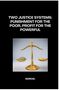 Marcel: Two Justice Systems: Punishment for the Poor, Profit for the Powerful, Buch