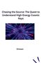 Dinesen: Chasing the Source: The Quest to Understand High-Energy Cosmic Rays, Buch