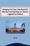 Ravie: Bridging the Gap: The Need for Western Scholarship on China's Legislative Politics, Buch