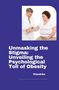 Chandrika: Unmasking the Stigma: Unveiling the Psychological Toll of Obesity, Buch