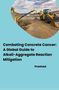 Prashad: Combating Concrete Cancer: A Global Guide to Alkali-Aggregate Reaction Mitigation, Buch