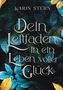 "Dein Leitfaden in ein Leben voller Glück" von Karin Stern. Hintergrund: Dunkle Blätter mit goldenen Details., Buch