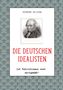 Hermann Selchow: Die deutschen Idealisten, Buch