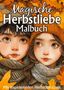 Tarris Kidd: Herbst Malbuch für Erwachsene, Jugendliche, Mädchen ab 11 Magische Herbstliebe, Buch