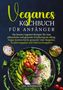 Lisa Ackermann: Veganes Kochbuch für Anfänger, Buch