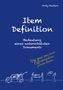 Andy Gudera: Item Definition - Bedeutung eines unterschätzten Dokuments, Buch