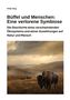 Peter King: Büffel und Menschen: Eine verlorene Symbiose, Buch