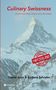 "Culinary Swissness, ..much more than cheese and chocolate, Made in Switzerland. Autoren: Daniel Senn & Barbara Zehnder.", Buch