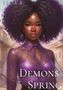 Selia R.: Demons spring, Buch