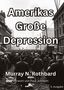 Murray N. Rothbard: Amerikas Große Depression, Buch