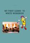 Dave Red: My First Learn- To Write Workbook, Buch