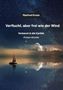 „Verflucht, aber frei wie der Wind“ von Manfred Kruse. Dunkler Nachthimmel, Meer und ein Boot in der Ferne., Buch