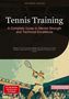 Artemis Saage - English: Tennis Training: A Complete Guide to Mental Strength and Technical Excellence, Buch