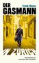 Frank Blume: Der Gasmann von Zürich, Buch