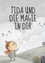 Maximilian Götz-Kottmann: Tida und die Magie in dir: Ich bin... auf einer Reise zu mir selbst, Buch