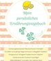 Jeannette Grametzki: Mein persönliches Ernährungstagebuch, Buch
