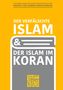 Gruppe für Koranforschungen: Der verfälschte Islam und der Islam im Koran, Buch